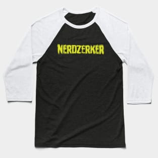 NERDZERKER Baseball T-Shirt